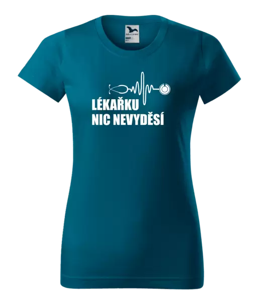 Dámské tričko Lékařku nic nevyděsí