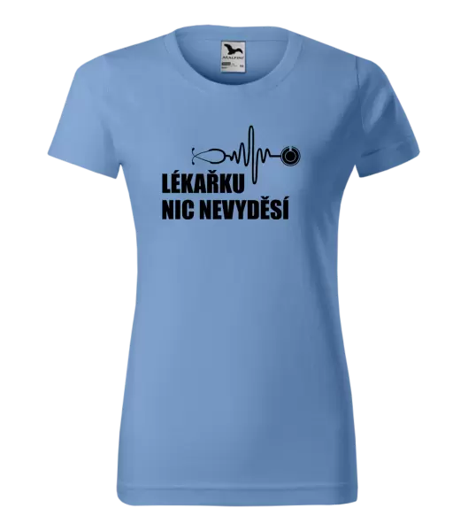 Dámské tričko Lékařku nic nevyděsí