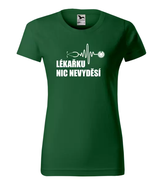 Dámské tričko Lékařku nic nevyděsí