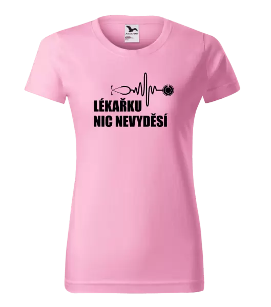 Dámské tričko Lékařku nic nevyděsí