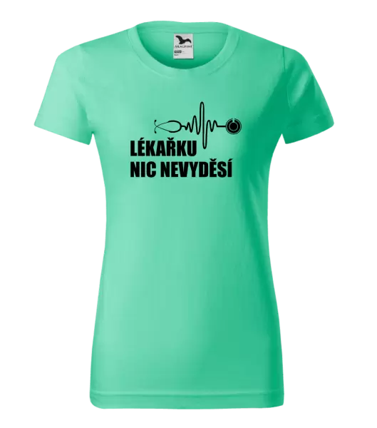 Dámské tričko Lékařku nic nevyděsí