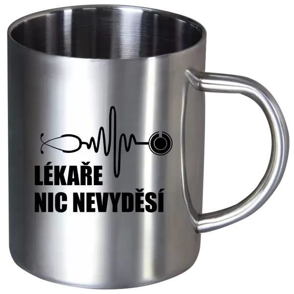 Nerezový hrnek Lékaře nic nevyděsí