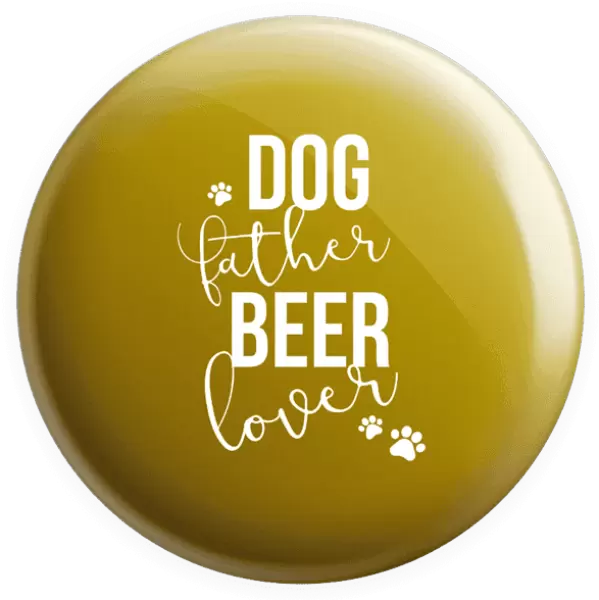 Placka Dog father, beer lover