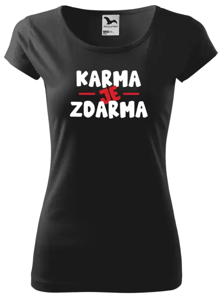 Dámské tričko Karma je zdarma