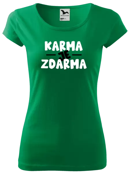 Dámské tričko Karma je zdarma