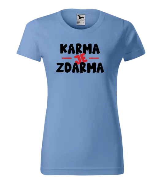 Dámské tričko Karma je zdarma