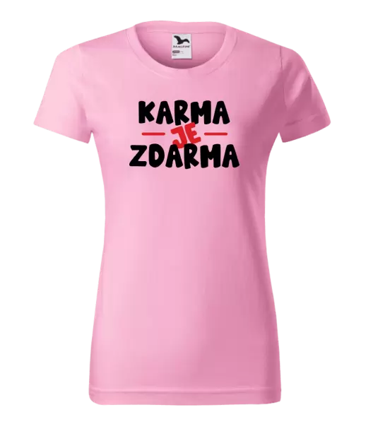 Dámské tričko Karma je zdarma