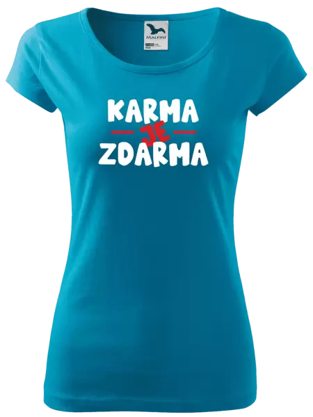 Dámské tričko Karma je zdarma