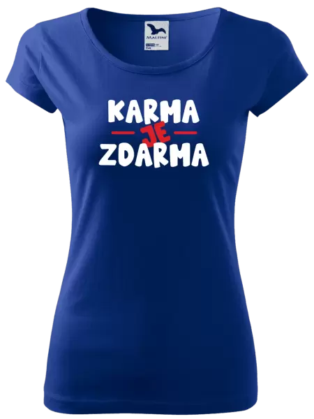Dámské tričko Karma je zdarma