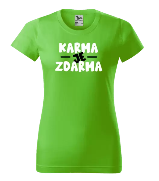 Dámské tričko Karma je zdarma