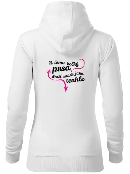 Dámská mikina K čemu velký prsa, stačí zadek jako tenhle