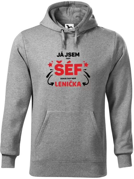 Pánská mikina Já jsem tady šéf, dokud tady není jméno.