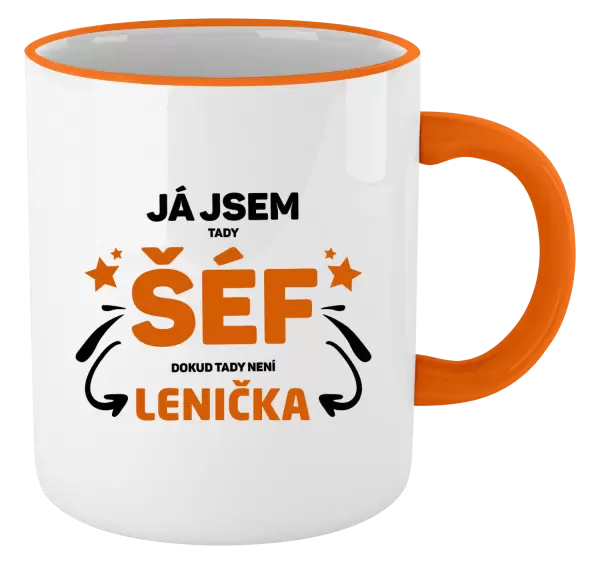 Hrnek Já jsem tady šéf, dokud tady není jméno.