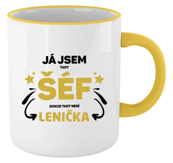 Hrnek Já jsem tady šéf, dokud tady není jméno.