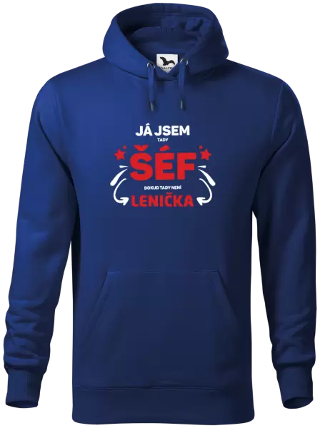 Pánská mikina Já jsem tady šéf, dokud tady není jméno.