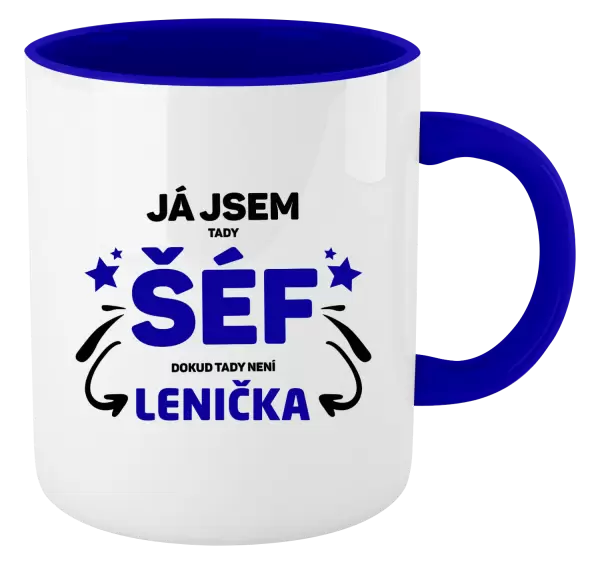 Hrnek Já jsem tady šéf, dokud tady není jméno.