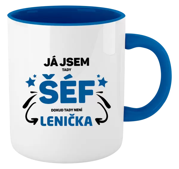 Hrnek Já jsem tady šéf, dokud tady není jméno.