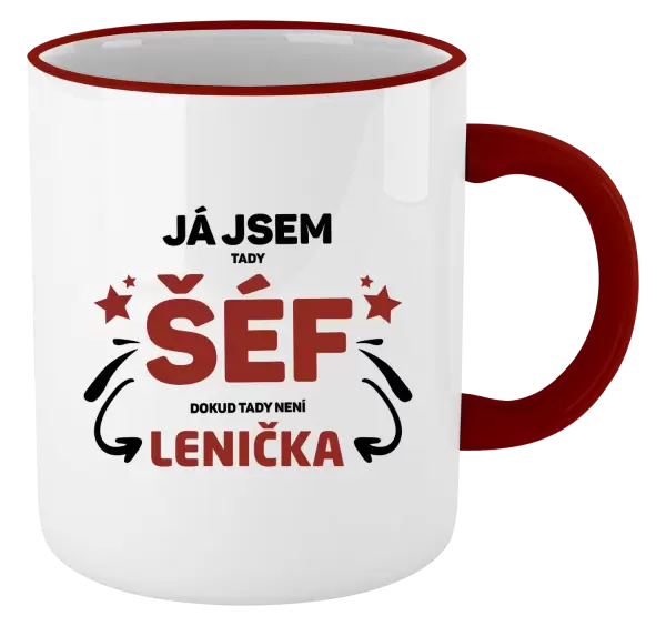 Hrnek Já jsem tady šéf, dokud tady není jméno.