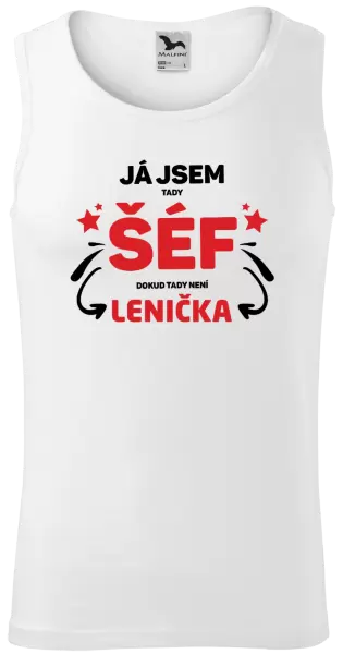 Pánské tílko Já jsem tady šéf, dokud tady není jméno.