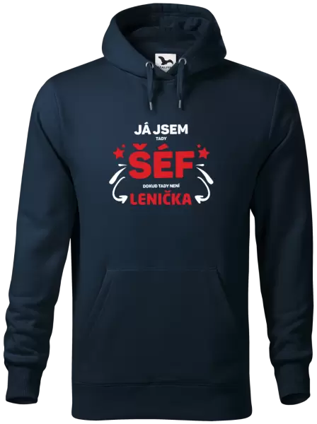 Pánská mikina Já jsem tady šéf, dokud tady není jméno.