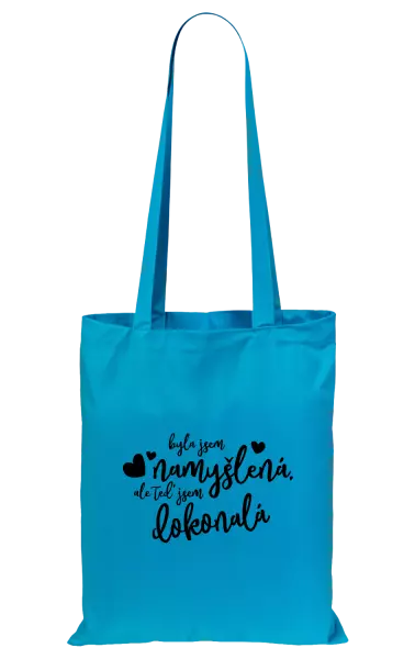 Látková taška Byla jsem namyšlená