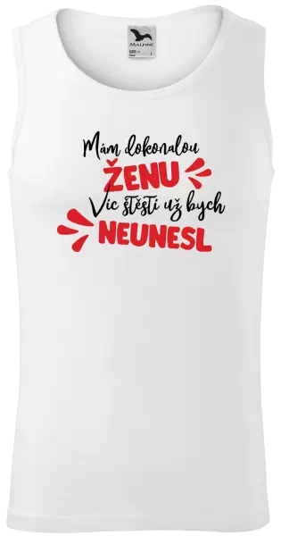 Pánské tílko Mám dokonalou ženu, víc štěstí už bych neunesl