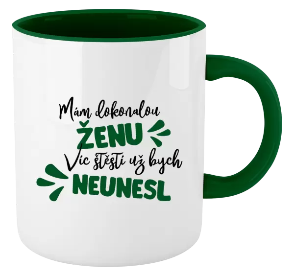 Hrnek Mám dokonalou ženu, víc štěstí už bych neunesl