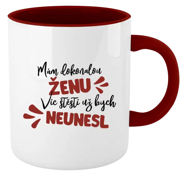 Hrnek Mám dokonalou ženu, víc štěstí už bych neunesl