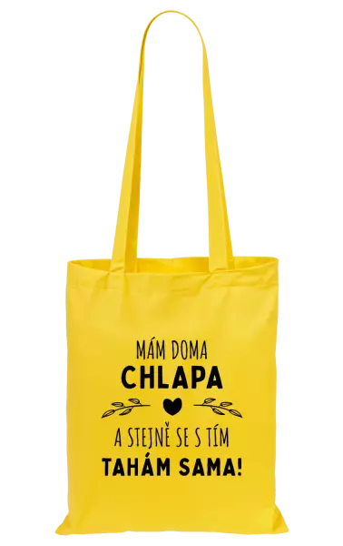 Látková taška Mám doma chlapa a stejně se s tím tahám sama