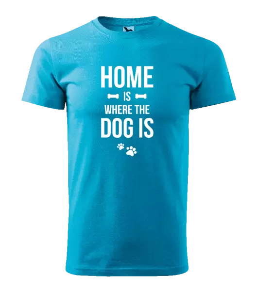 Pánske tričko Home is where the dog is