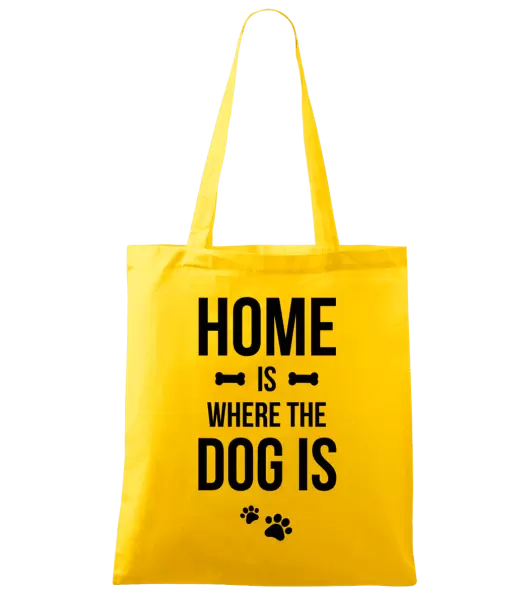 Látková taška Home is where the dog is