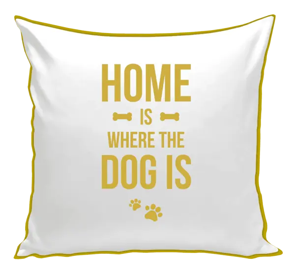 Vankúš Home is where the dog is