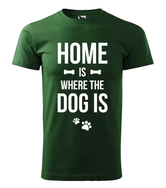 Pánske tričko Home is where the dog is