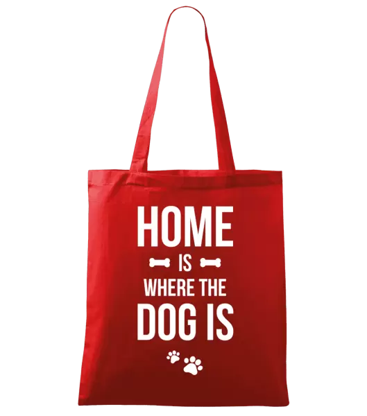 Látková taška Home is where the dog is