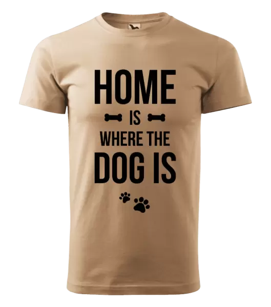Pánské tričko Home is where the dog is
