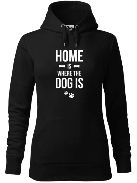 Dámská mikina Home is where the dog is