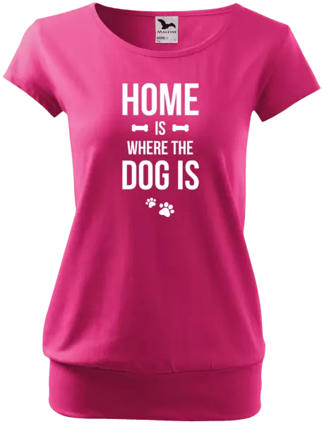 Dámské tričko Home is where the dog is