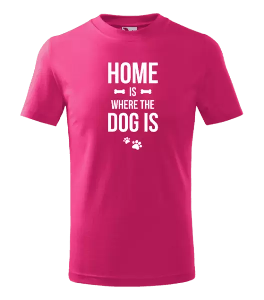 Dětské tričko Home is where the dog is