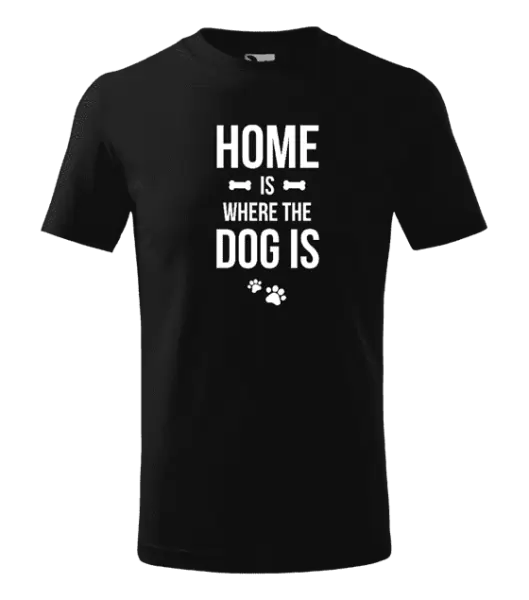 Dětské tričko Home is where the dog is