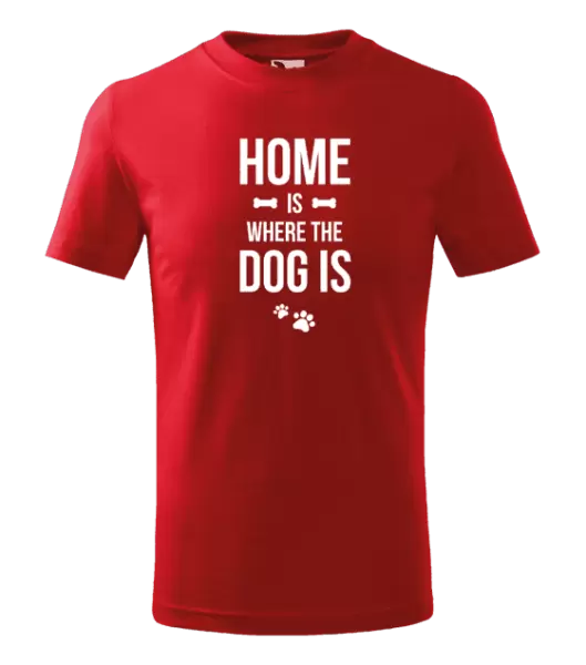 Dětské tričko Home is where the dog is