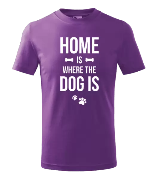 Dětské tričko Home is where the dog is