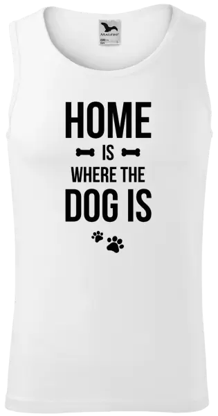 Pánské tílko Home is where the dog is