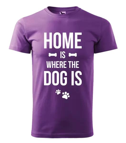 Pánské tričko Home is where the dog is