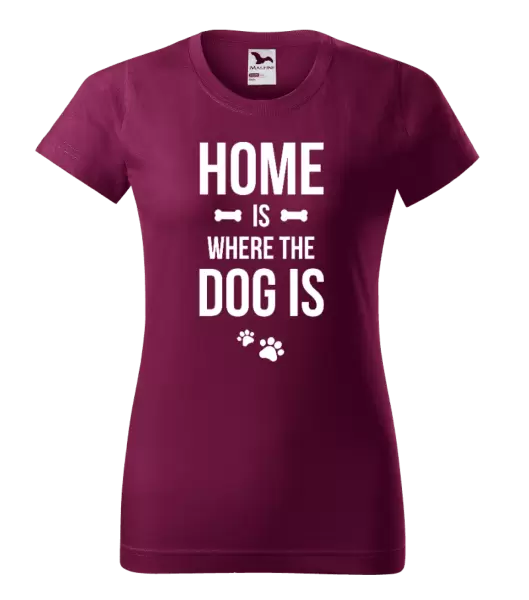 Dámské tričko Home is where the dog is