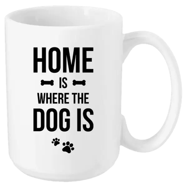 Hrnček Home is where the dog is