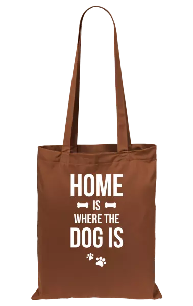 Látková taška Home is where the dog is