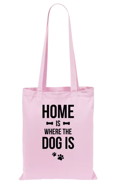 Látková taška Home is where the dog is