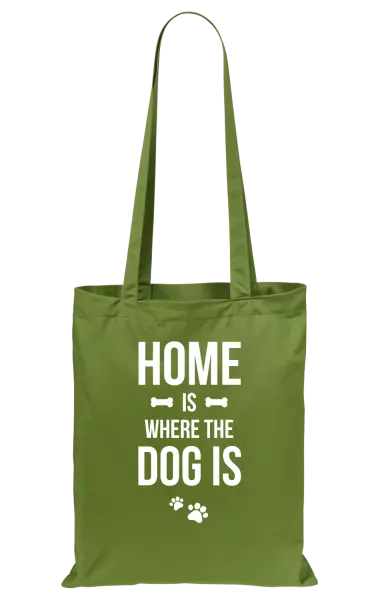 Látková taška Home is where the dog is