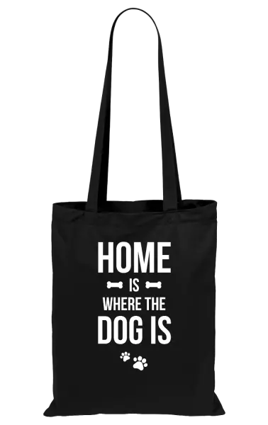 Látková taška Home is where the dog is