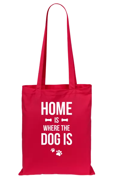 Látková taška Home is where the dog is